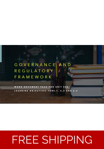 Management and Leadership - Governance and Regulatory Framework Unit 502 LO6